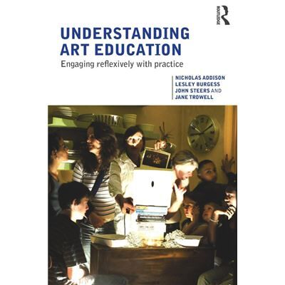 Routledge Understanding Art Education by Jane Trowell Paperback Book - Publicité Routledge Understanding Art Education by Jane Trowell Paperback Book - Publicité
