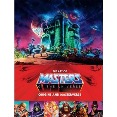 Dark Horse Comics U.S. The Art of Masters of the Universe Origins and Masterverse by Alex Irvine - Publicité Dark Horse Comics U.S. The Art of Masters of the Universe Origins and Masterverse by Alex Irvine - Publicité