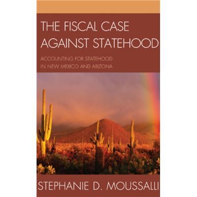 Lexington Books The Fiscal Case against Statehood by Stephanie D. Moussalli - Publicité Lexington Books The Fiscal Case against Statehood by Stephanie D. Moussalli - Publicité