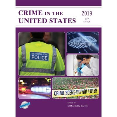 Crime in the United States 2019 by Edited by Shana Hertz Hattis - Publicité Crime in the United States 2019 by Edited by Shana Hertz Hattis - Publicité