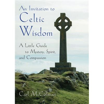 Inconnu An Invitation to Celtic Wisdom by Carl Carl McColman McColman - Publicité Inconnu An Invitation to Celtic Wisdom by Carl Carl McColman McColman - Publicité