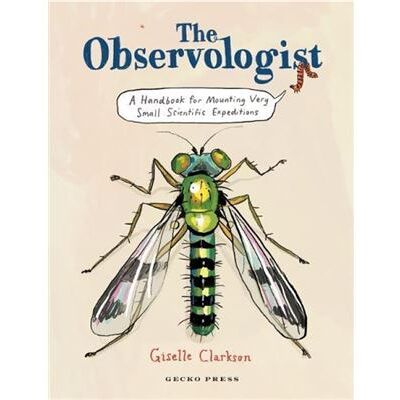 Gecko Press The Observologist by Giselle Clarkson - Publicité Gecko Press The Observologist by Giselle Clarkson - Publicité