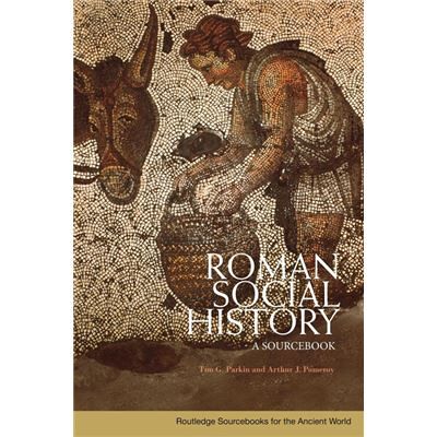 Routledge Roman Social History by Tim Parkin - Publicité Routledge Roman Social History by Tim Parkin - Publicité