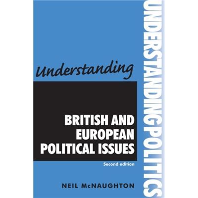 New Understanding British and European Political Issues by Krystyna McNaughton - Publicité New Understanding British and European Political Issues by Krystyna McNaughton - Publicité