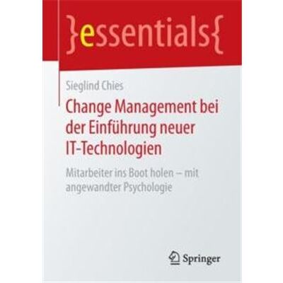 Change Management bei der Einfuhrung neuer ITTechnologien - Sieglind Chies - Springer - Livre en Allemand - Paperback - Publicité Change Management bei der Einfuhrung neuer ITTechnologien - Sieglind Chies - Springer - Livre en Allemand - Paperback - Publicité