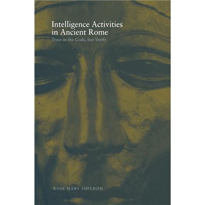 Routledge Intelligence Activities in Ancient Rome by Rose Mary Sheldon - Publicité Routledge Intelligence Activities in Ancient Rome by Rose Mary Sheldon - Publicité