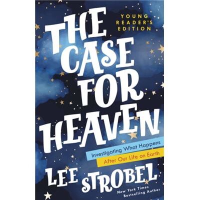 The Case for Heaven Young Readers Edition - Lee Strobel - Zondervan - Livre en Anglais - Hardback - Publicité The Case for Heaven Young Readers Edition - Lee Strobel - Zondervan - Livre en Anglais - Hardback - Publicité