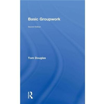 Basic Groupwork by Tom Douglas - Publicité Basic Groupwork by Tom Douglas - Publicité