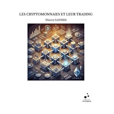 Thebookedition.com Les cryptomonnaies et leur trading - Publicité Thebookedition.com Les cryptomonnaies et leur trading - Publicité