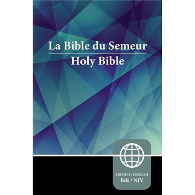 Semeur NIV FrenchEnglish Bilingual Bible Paperback by Zondervan Zondervan - Publicité Semeur NIV FrenchEnglish Bilingual Bible Paperback by Zondervan Zondervan - Publicité