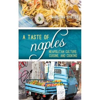 A Taste of Naples by Marlena Spieler - Publicité A Taste of Naples by Marlena Spieler - Publicité
