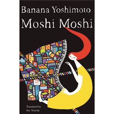 Moshi Moshi by Banana YoshimotoAsa Yoneda - Publicité Moshi Moshi by Banana YoshimotoAsa Yoneda - Publicité