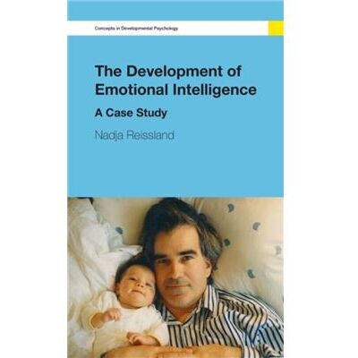 Routledge The Development of Emotional Intelligence by Nadja Reissland - Publicité Routledge The Development of Emotional Intelligence by Nadja Reissland - Publicité