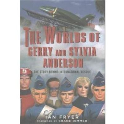 The Worlds of Gerry and Sylvia Anderson by Ian Fryer - Publicité The Worlds of Gerry and Sylvia Anderson by Ian Fryer - Publicité
