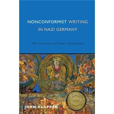 Boydell & Brewer Ltd Nonconformist Writing in Nazi Germany by John Klapper - Publicité Boydell & Brewer Ltd Nonconformist Writing in Nazi Germany by John Klapper - Publicité