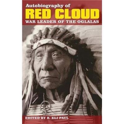 First The Autobiography of Red Cloud by Charles Wesley Allen - Publicité First The Autobiography of Red Cloud by Charles Wesley Allen - Publicité