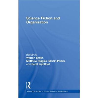 Routledge Science Fiction and Organization by Matthew Higgins - Publicité Routledge Science Fiction and Organization by Matthew Higgins - Publicité