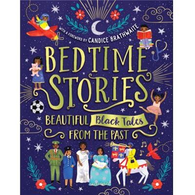 Scholastic Bedtime Stories Beautiful Black Tales from the Past by Nansubuga Isdahl - Publicité Scholastic Bedtime Stories Beautiful Black Tales from the Past by Nansubuga Isdahl - Publicité