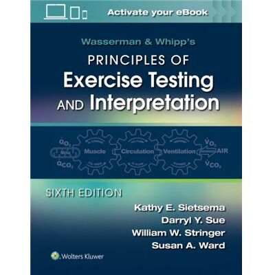 Wasserman Whipps Principles of Exercise Testing and Interpretation by Ward & Susan & PhD - Publicité Wasserman Whipps Principles of Exercise Testing and Interpretation by Ward & Susan & PhD - Publicité