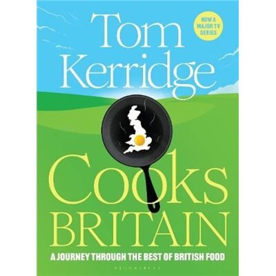 Bloomsbury Publishing PLC Tom Kerridge Cooks Britain by Tom Kerridge - Publicité Bloomsbury Publishing PLC Tom Kerridge Cooks Britain by Tom Kerridge - Publicité