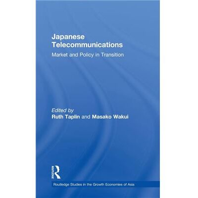 Routledge Japanese Telecommunications by Ruth Taplin - Publicité Routledge Japanese Telecommunications by Ruth Taplin - Publicité