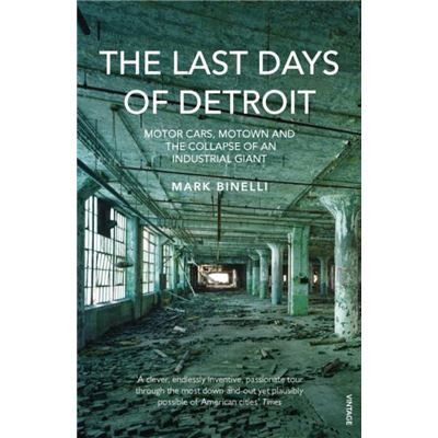 The Last Days of Detroit by Mark Binelli Paperback Book - Publicité The Last Days of Detroit by Mark Binelli Paperback Book - Publicité