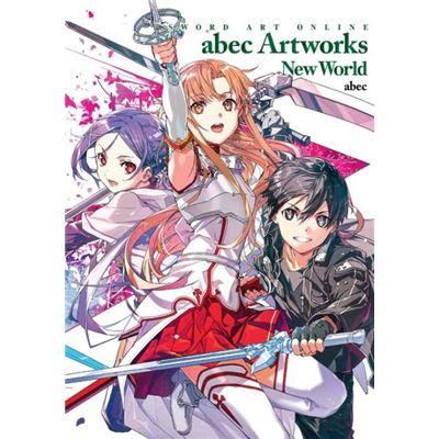 Little Brown amp Company Sword Art Online abec Artworks New World - Reki Kawahara - Little Brown amp Company - Livre en Anglais - Paperback - Publicité Little Brown amp Company Sword Art Online abec Artworks New World - Reki Kawahara - Little Brown amp Company - Livre en Anglais - Paperback - Publicité