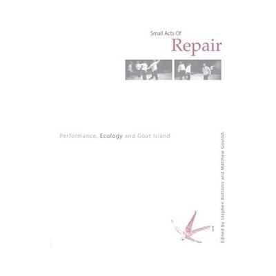 Routledge Small Acts of Repair by Matthew Goulish Stephen Bottoms Paperback Book - Publicité Routledge Small Acts of Repair by Matthew Goulish Stephen Bottoms Paperback Book - Publicité
