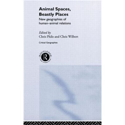 Routledge Animal Spaces Beastly Places by Chris Philo - Publicité Routledge Animal Spaces Beastly Places by Chris Philo - Publicité