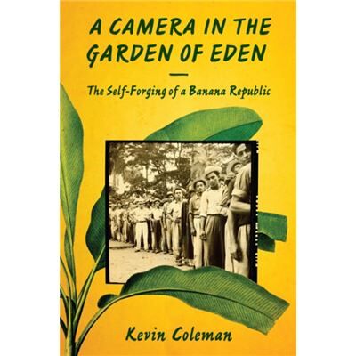 University Of Texas Press A Camera in the Garden of Eden by Kevin Coleman - Publicité University Of Texas Press A Camera in the Garden of Eden by Kevin Coleman - Publicité