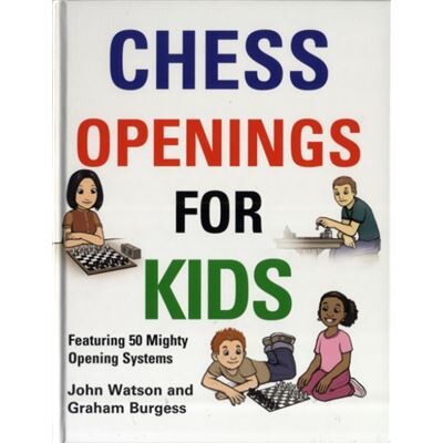 Inconnu Chess Openings for Kids by Graham Burgess - Publicité Inconnu Chess Openings for Kids by Graham Burgess - Publicité