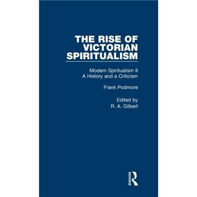 Routledge Mod SpiritualHistCrit Pt2 V7 by Frank Podmore - Publicité Routledge Mod SpiritualHistCrit Pt2 V7 by Frank Podmore - Publicité