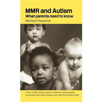 MMR and Autism by Michael Fitzpatrick - Publicité MMR and Autism by Michael Fitzpatrick - Publicité