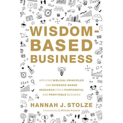 WisdomBased Business - Hannah J. Stolze - Zondervan - Livre en Anglais - Hardback - Publicité WisdomBased Business - Hannah J. Stolze - Zondervan - Livre en Anglais - Hardback - Publicité