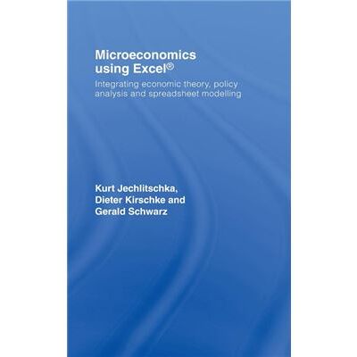 Routledge Microeconomics using Excel by Gerald Schwarz - Publicité Routledge Microeconomics using Excel by Gerald Schwarz - Publicité