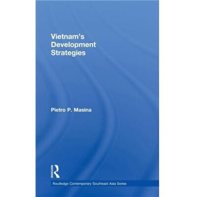 Routledge Vietnams Development Strategies by Pietro Masina - Publicité Routledge Vietnams Development Strategies by Pietro Masina - Publicité