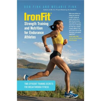 Inconnu IronFit Strength Training and Nutrition for Endurance Athletes by Melanie Fink - Publicité Inconnu IronFit Strength Training and Nutrition for Endurance Athletes by Melanie Fink - Publicité