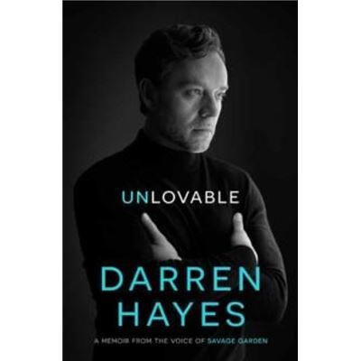 Unlovable - Darren Hayes - Penguin Random House Australia - Livre en Anglais - Paperback - Publicité Unlovable - Darren Hayes - Penguin Random House Australia - Livre en Anglais - Paperback - Publicité