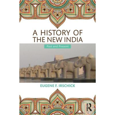 Routledge A History of the New India by Eugene F. Irschick - Publicité Routledge A History of the New India by Eugene F. Irschick - Publicité