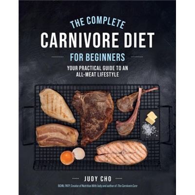 Quarto Publishing Group USA Inc The Complete Carnivore Diet for Beginners by Laura Spath - Publicité Quarto Publishing Group USA Inc The Complete Carnivore Diet for Beginners by Laura Spath - Publicité