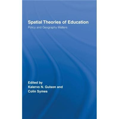 Routledge Spatial Theories of Education by Kalervo N. Gulson - Publicité Routledge Spatial Theories of Education by Kalervo N. Gulson - Publicité