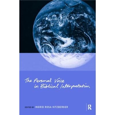 Routledge The Personal Voice in Biblical Interpretation by Ingrid Rosa Kitzberger - Publicité Routledge The Personal Voice in Biblical Interpretation by Ingrid Rosa Kitzberger - Publicité