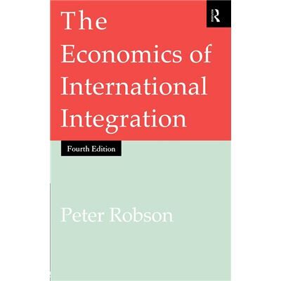 Routledge The Economics of International Integration by Robson Peter University of St. Andrews UK Paperback Book - Publicité Routledge The Economics of International Integration by Robson Peter University of St. Andrews UK Paperback Book - Publicité
