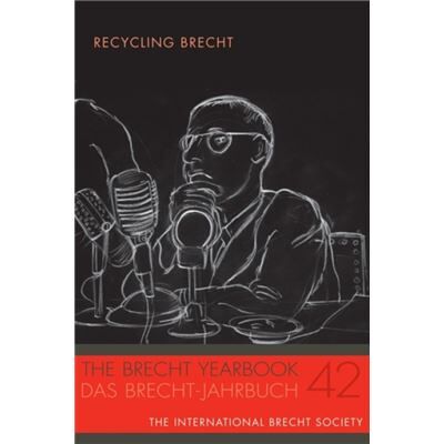 Inconnu The Brecht Yearbook Das BrechtJahrbuch 42 - Publicité Inconnu The Brecht Yearbook Das BrechtJahrbuch 42 - Publicité