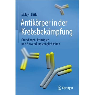 Springer Antikörper in der Krebsbekämpfung Melvyn Little - Publicité Springer Antikörper in der Krebsbekämpfung Melvyn Little - Publicité
