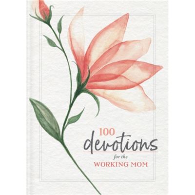 100 Devotions for the Working Mom - Zondervan - Zondervan - Livre en Anglais - Paperback - Publicité 100 Devotions for the Working Mom - Zondervan - Zondervan - Livre en Anglais - Paperback - Publicité