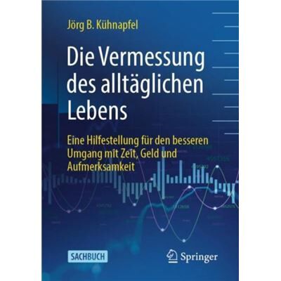 Die Vermessung des alltaglichen Lebens - Jorg B Kuhnapfel - Springer - Livre en Allemand - Paperback - Publicité Die Vermessung des alltaglichen Lebens - Jorg B Kuhnapfel - Springer - Livre en Allemand - Paperback - Publicité