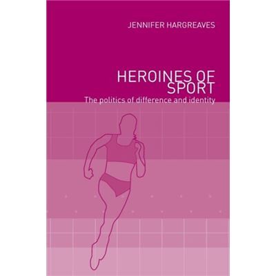 Routledge Heroines of Sport by Jennifer Hargreaves - Publicité Routledge Heroines of Sport by Jennifer Hargreaves - Publicité