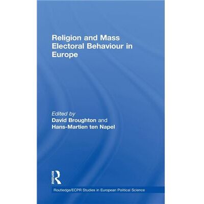 Routledge Religion and Mass Electoral Behaviour in Europe by David Broughton - Publicité Routledge Religion and Mass Electoral Behaviour in Europe by David Broughton - Publicité