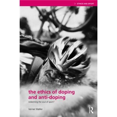 Routledge The Ethics of Doping and AntiDoping by Verner Mller - Publicité Routledge The Ethics of Doping and AntiDoping by Verner Mller - Publicité